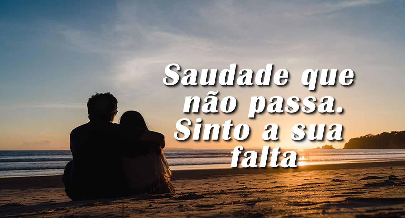 A saudade me acompanha